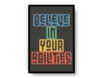 Póster Ilustración Frase Motivadora Believe In Your Abilities