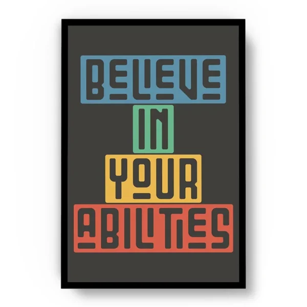 Póster Ilustración Frase Motivadora Believe In Your Abilities