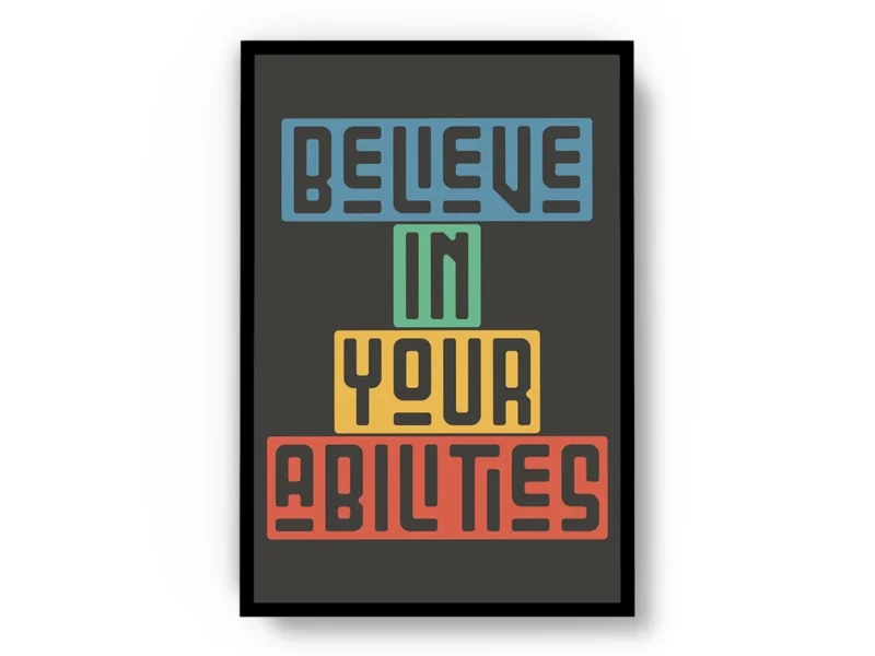 Póster Ilustración Frase Motivadora Believe In Your Abilities