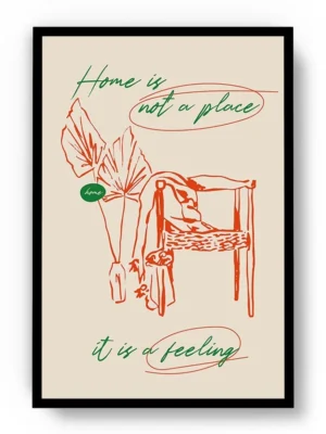 Póster Ilustración Frase Emocional Home Is Not A Place