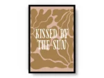 Póster Ilustración Frase Motivadora Kissed By The Sun