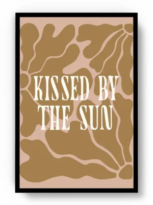 Póster Ilustración Frase Motivadora Kissed By The Sun