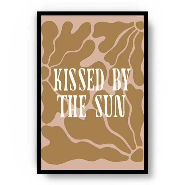 Póster Ilustración Frase Motivadora Kissed By The Sun
