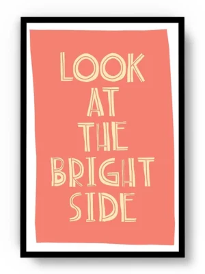 Póster Ilustración Frase Motivadora Look At The Bright Side