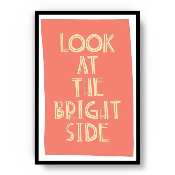 Póster Ilustración Frase Motivadora Look At The Bright Side