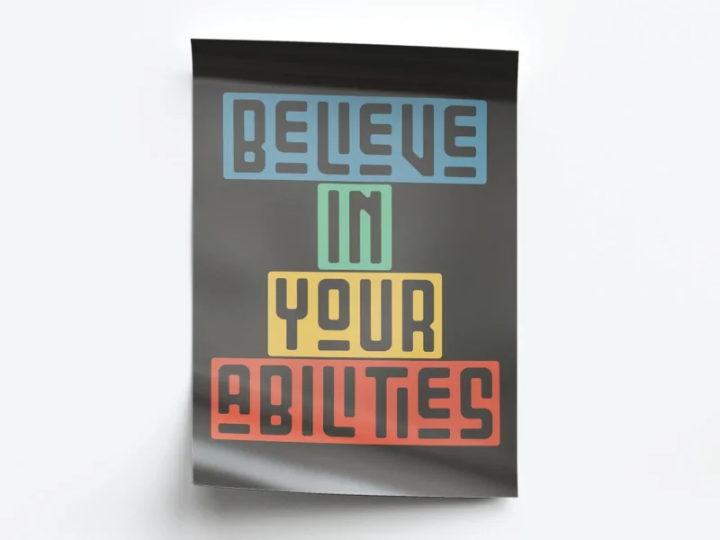 Póster Ilustración Frase Motivadora Believe In Your Abilities