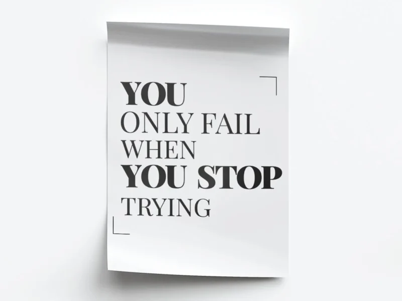 Póster Frase Motivadora You Only Fail When You Stop Trying